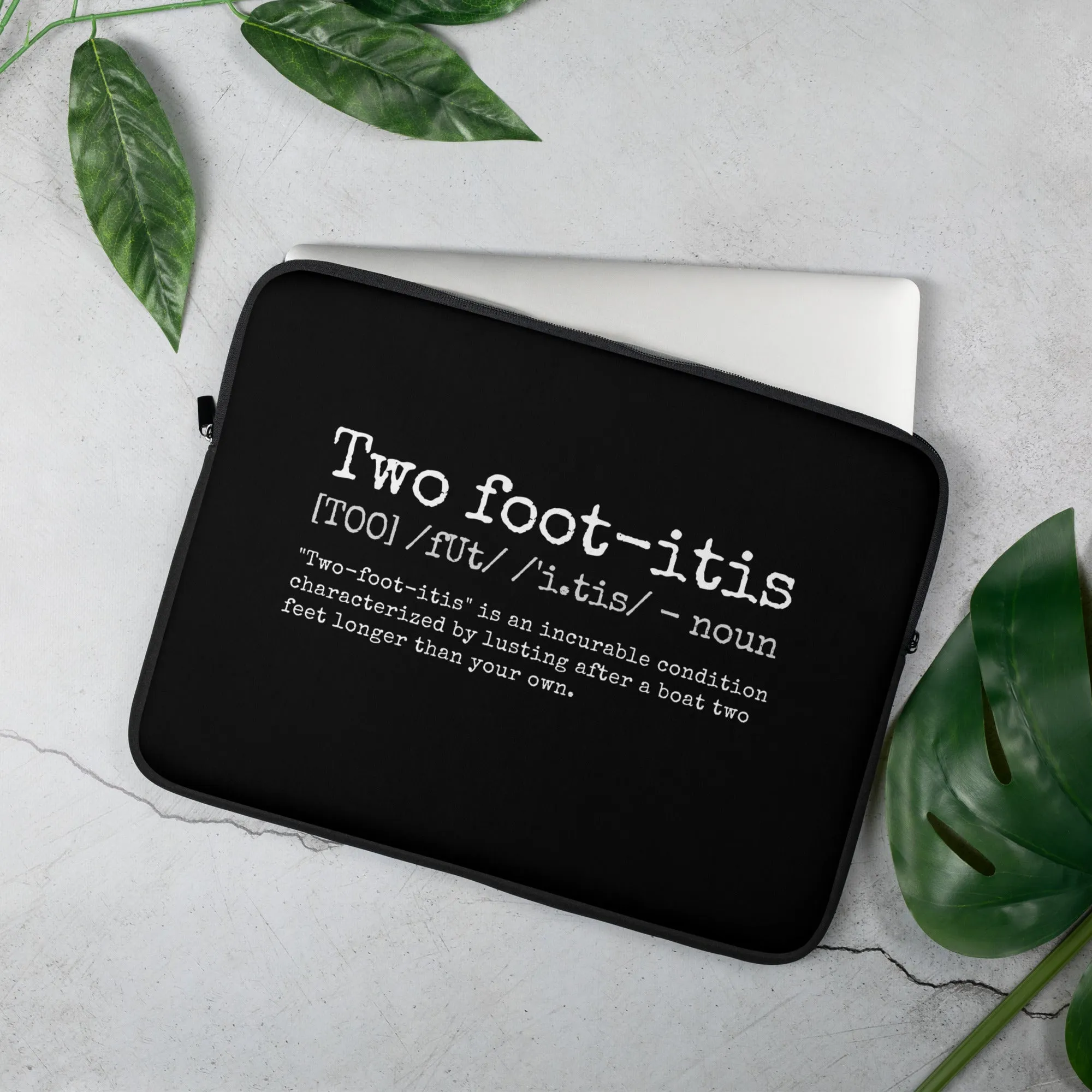"TWO-FOOT-ITIS" Laptop Sleeve in Black with White Logo