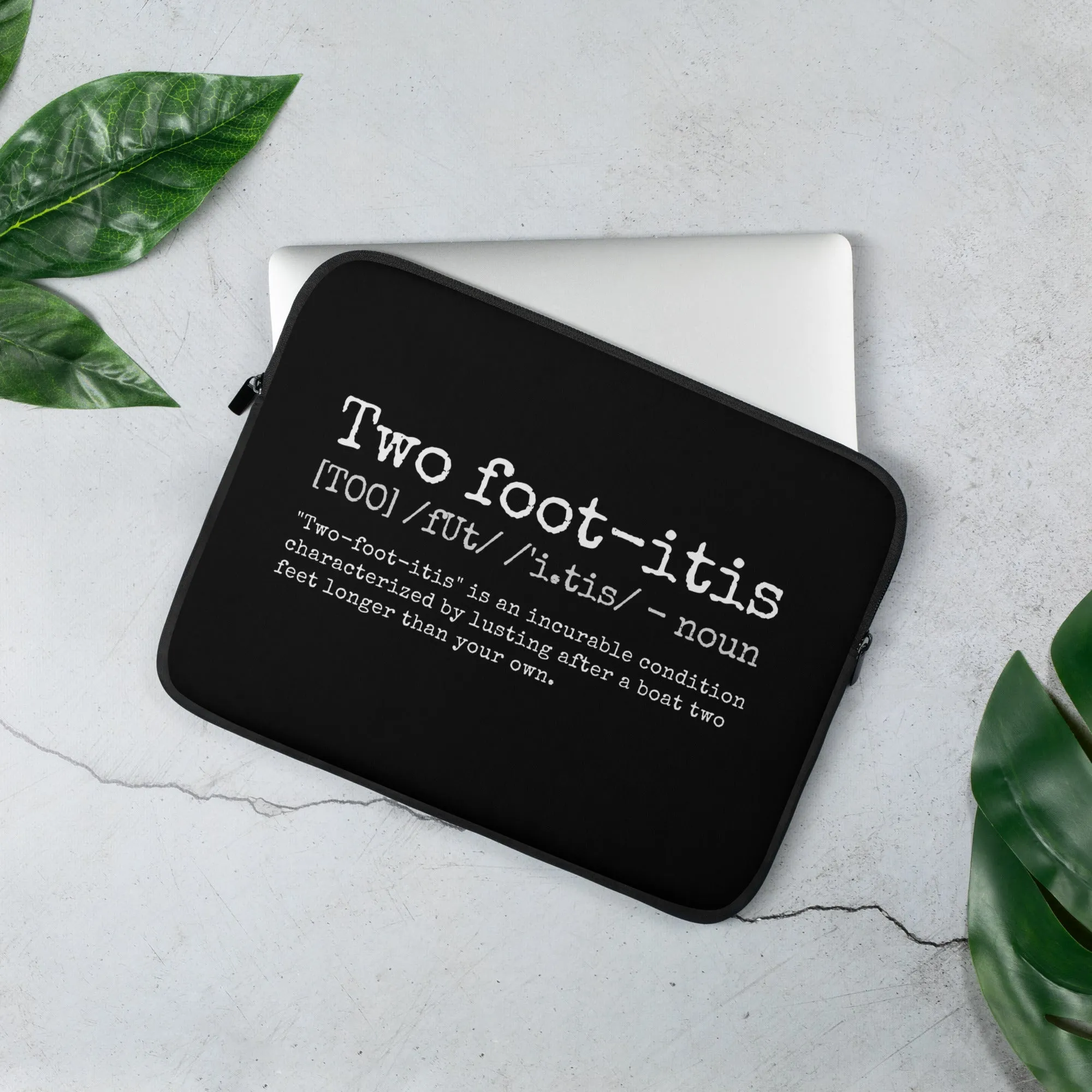 "TWO-FOOT-ITIS" Laptop Sleeve in Black with White Logo